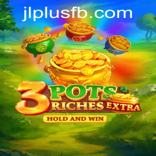 Discovering 3potsExtra: A New Era in Gaming with JLPlus.COM