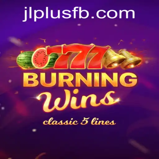 Exploring the Thrilling World of BurningWins: A Fiery Gaming Experience at JLPlus.COM