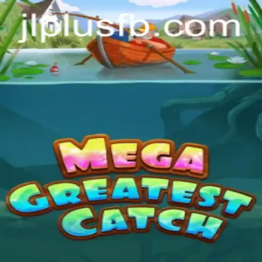 Unveiling MegaGreatestCatch: A Thrilling Adventure Awaits