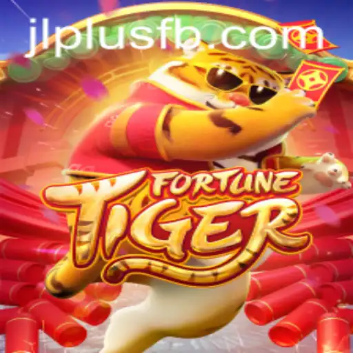 Unveiling the Excitement of FortuneTiger – A Thrilling Adventure with JLPlus.COM