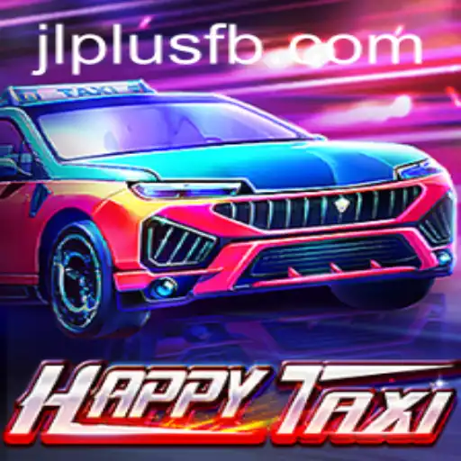 Discover the Exciting World of HappyTaxi: A Thrilling Adventure with JLPlus.COM