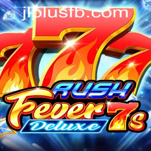 RushFever7sDeluxe: The Ultimate Thrill in Casino Gaming