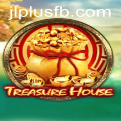 Unveiling TreasureHouse: A New Gem in Online Gaming by JLPlus.COM